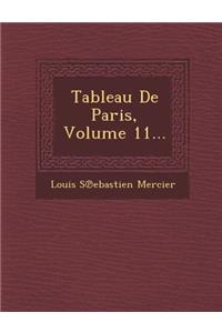 Tableau de Paris, Volume 11...