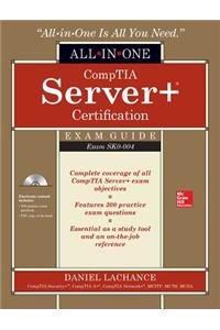 Comptia Server+ Certification All-In-One Exam Guide (Exam Sk0-004)