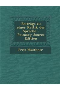 Beitrage Zu Einer Kritik Der Sprache