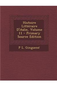Histoire Litteraire D'Italie, Volume 11