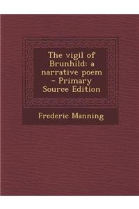 Vigil of Brunhild: A Narrative Poem