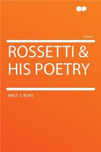 Rossetti & His Poetry