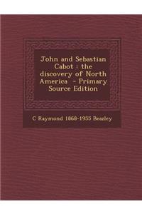 John and Sebastian Cabot