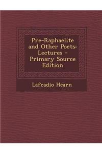 Pre-Raphaelite and Other Poets