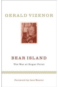 Bear Island: The War at Sugar Point