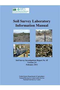 Soil Survey Laboratory Information Manual - Soil Survey Investigations Report No. 45 (Version 2.0)