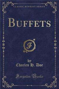 Buffets (Classic Reprint)