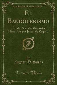 El Bandolerismo