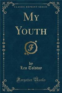 My Youth (Classic Reprint)