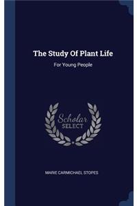 The Study Of Plant Life