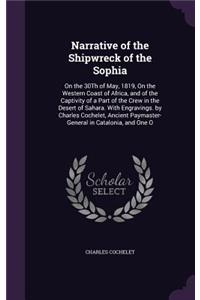 Narrative of the Shipwreck of the Sophia