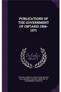 Publications of the Government of Ontario 1956-1971