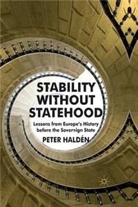 Stability Without Statehood