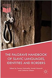 Palgrave Handbook of Slavic Languages, Identities and Borders