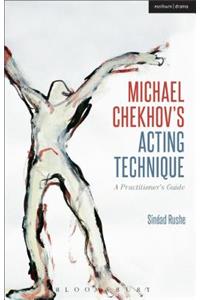 Michael Chekhov's Acting Technique