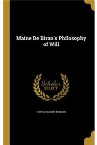 Maine de Biran's Philosophy of Will