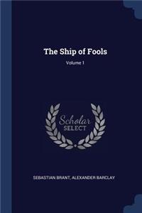 The Ship of Fools; Volume 1