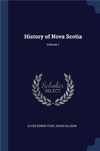 History of Nova Scotia; Volume 1