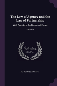 The Law of Agency and the Law of Partnership