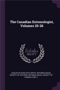 The Canadian Entomologist, Volumes 25-26