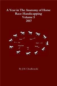 Year in The Anatomy of Horse Race Handicapping Volume 5 2017