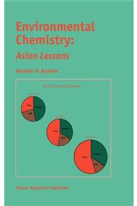 Environmental Chemistry: Asian Lessons