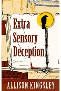 Extra Sensory Deception