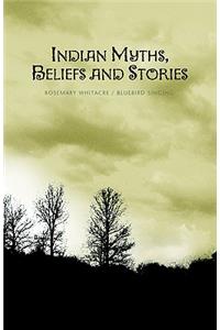 Indian Myths, Beliefs and Stories