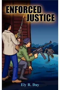 Enforced Justice
