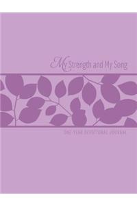 My Strength and My Song: One-Year Devotional Journal
