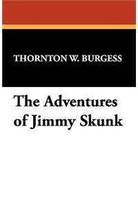 The Adventures of Jimmy Skunk