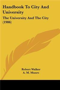 Handbook To City And University