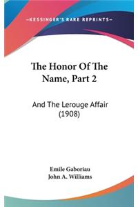The Honor Of The Name, Part 2