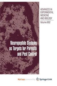 Neuropeptide Systems as Targets for Parasite and Pest Control