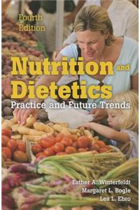 Nutrition  &  Dietetics: Practice And Future Trends