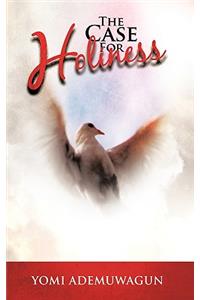 The Case For Holiness