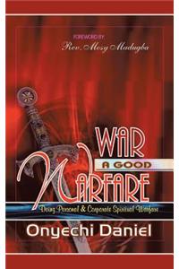 War a Good Warfare