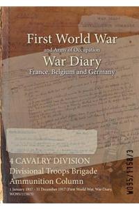 4 CAVALRY DIVISION Divisional Troops Brigade Ammunition Column