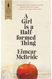 A Girl Is a Half-Formed Thing