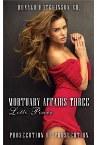 Mortuary Affairs Three Lotto Power