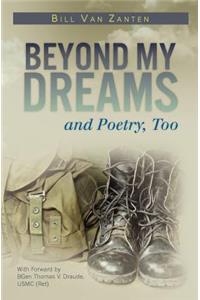 Beyond My Dreams and Poetry, Too