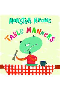 Monster Knows Table Manners