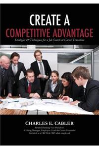 Create A Competitive Advantage