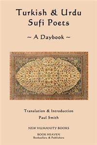 Turkish & Urdu Sufi Poets A Daybook