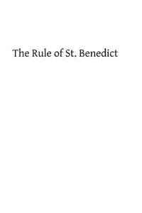 The Rule of St. Benedict