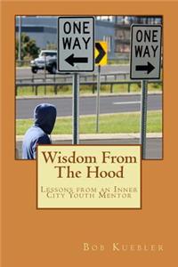 Wisdom From The Hood