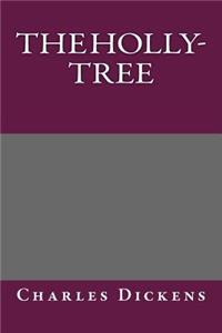 The Holly-Tree