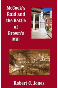 McCook's Raid and the Battle of Brown's Mill