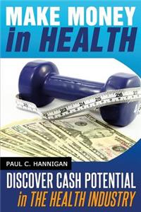 Make Money in Health