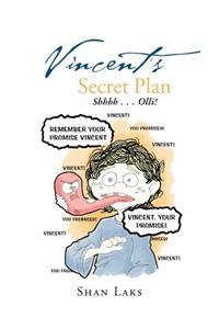 Vincent's Secret Plan